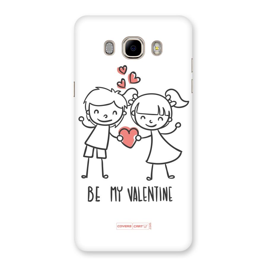 Be My Valentine Back Case for Samsung Galaxy J7 2016