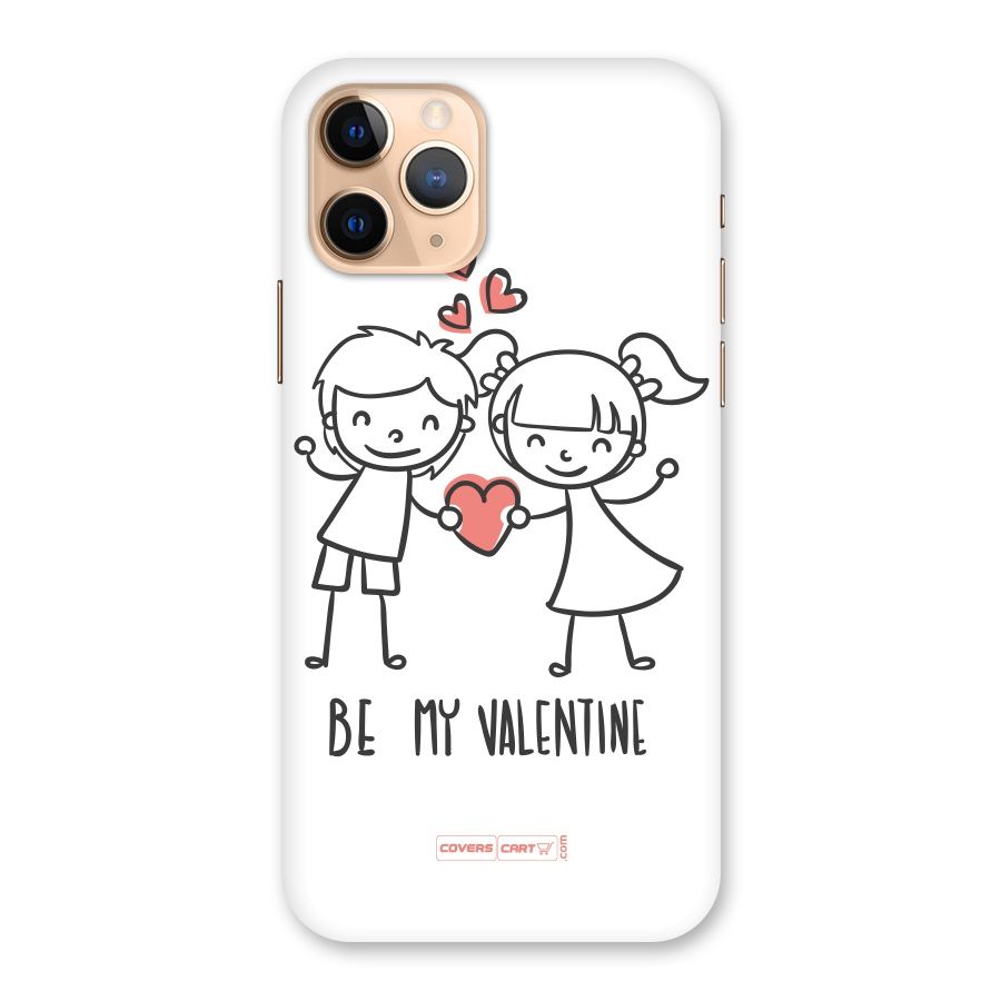 Be My Valentine Back Case for iPhone 11 Pro