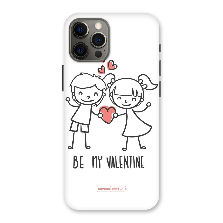 Be My Valentine Back Case for iPhone 12 Pro Max