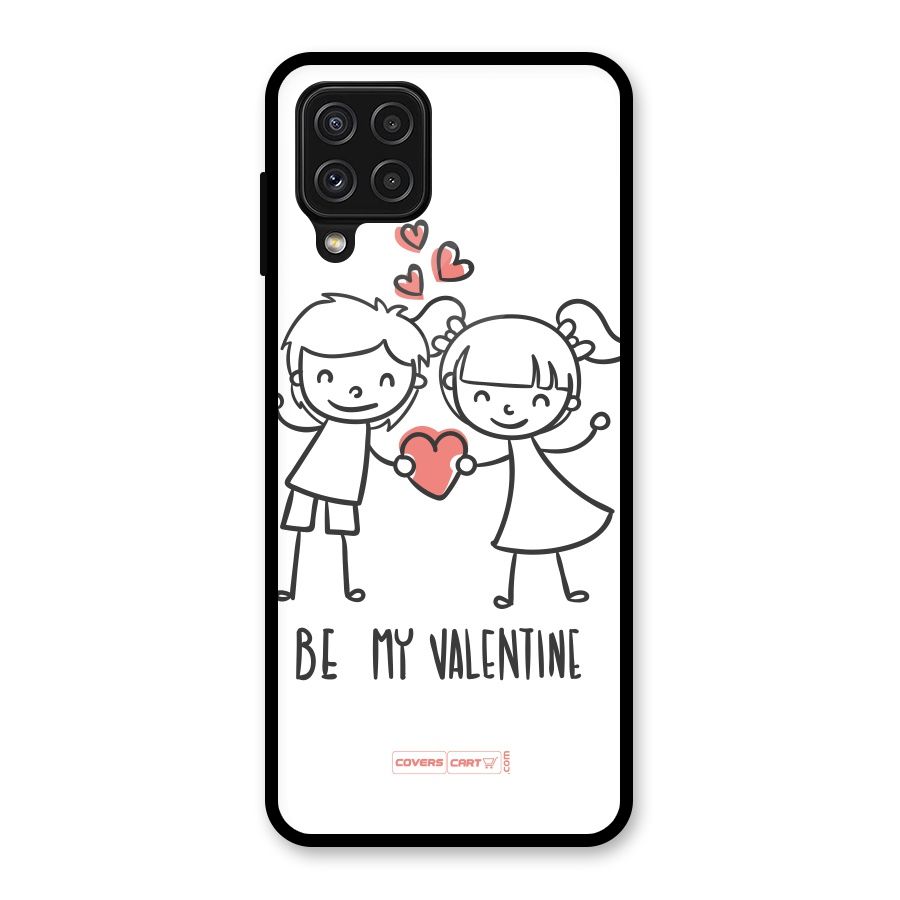 Be My Valentine Glass Back Case for Galaxy A22 4G