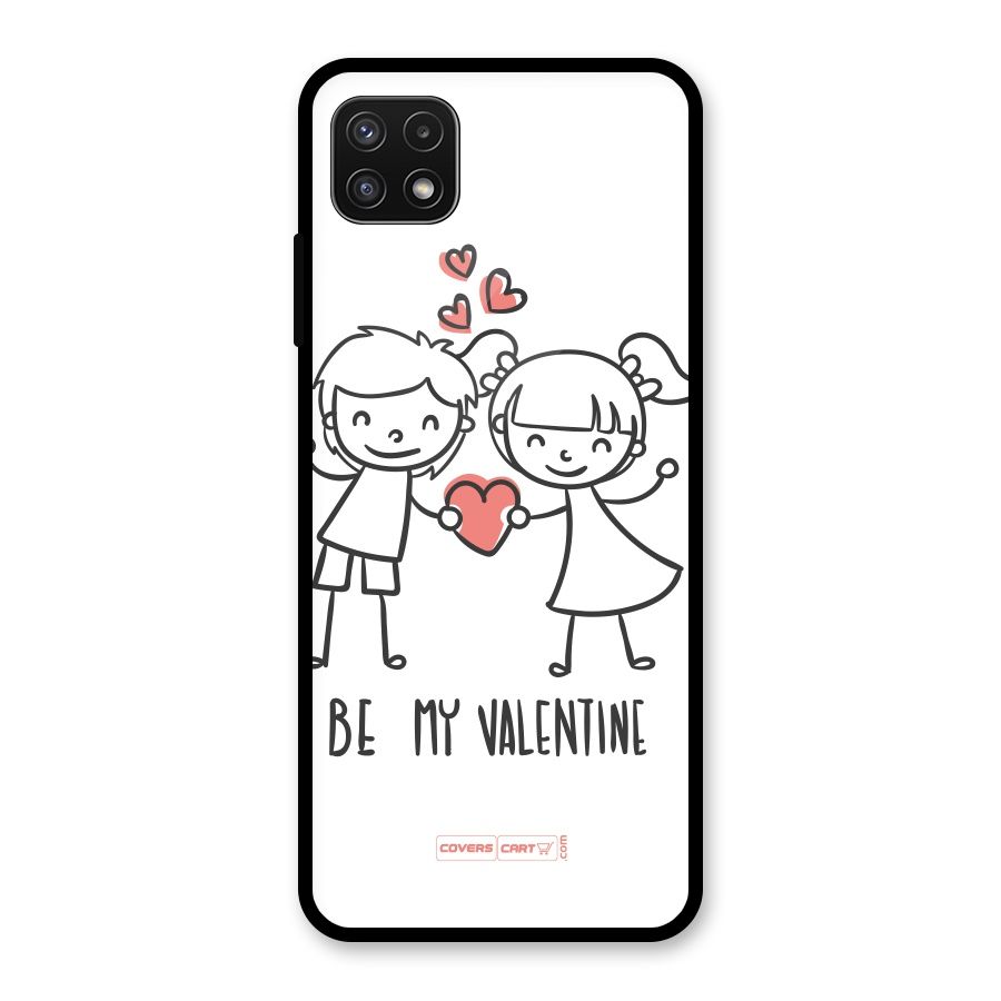 Be My Valentine Glass Back Case for Galaxy A22 5G