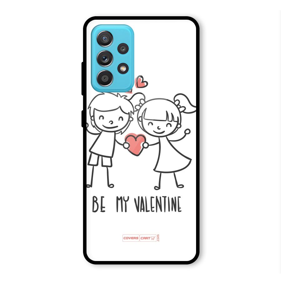 Be My Valentine Glass Back Case for Galaxy A52