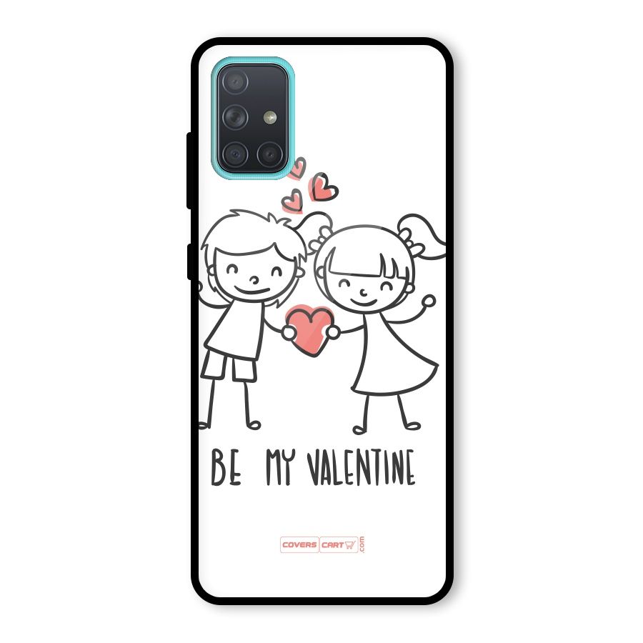 Be My Valentine Glass Back Case for Galaxy A71