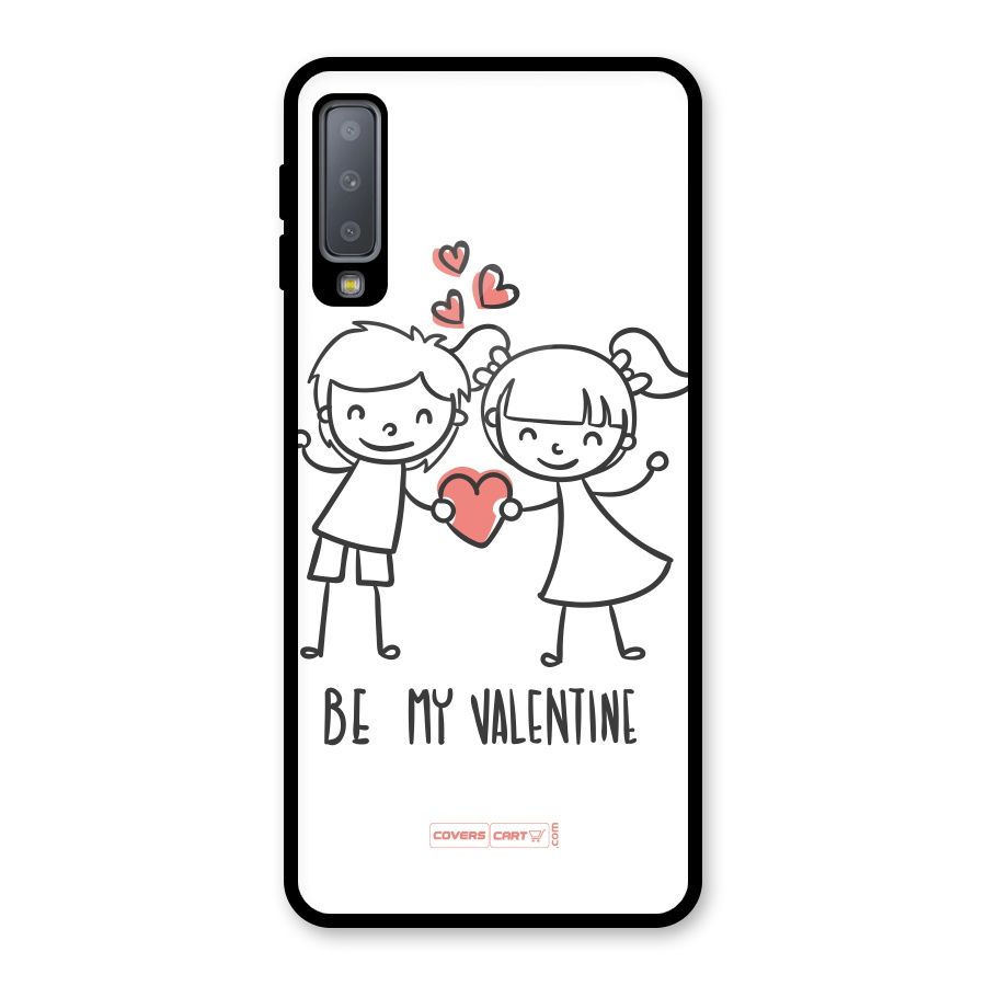 Be My Valentine Glass Back Case for Galaxy A7 (2018)