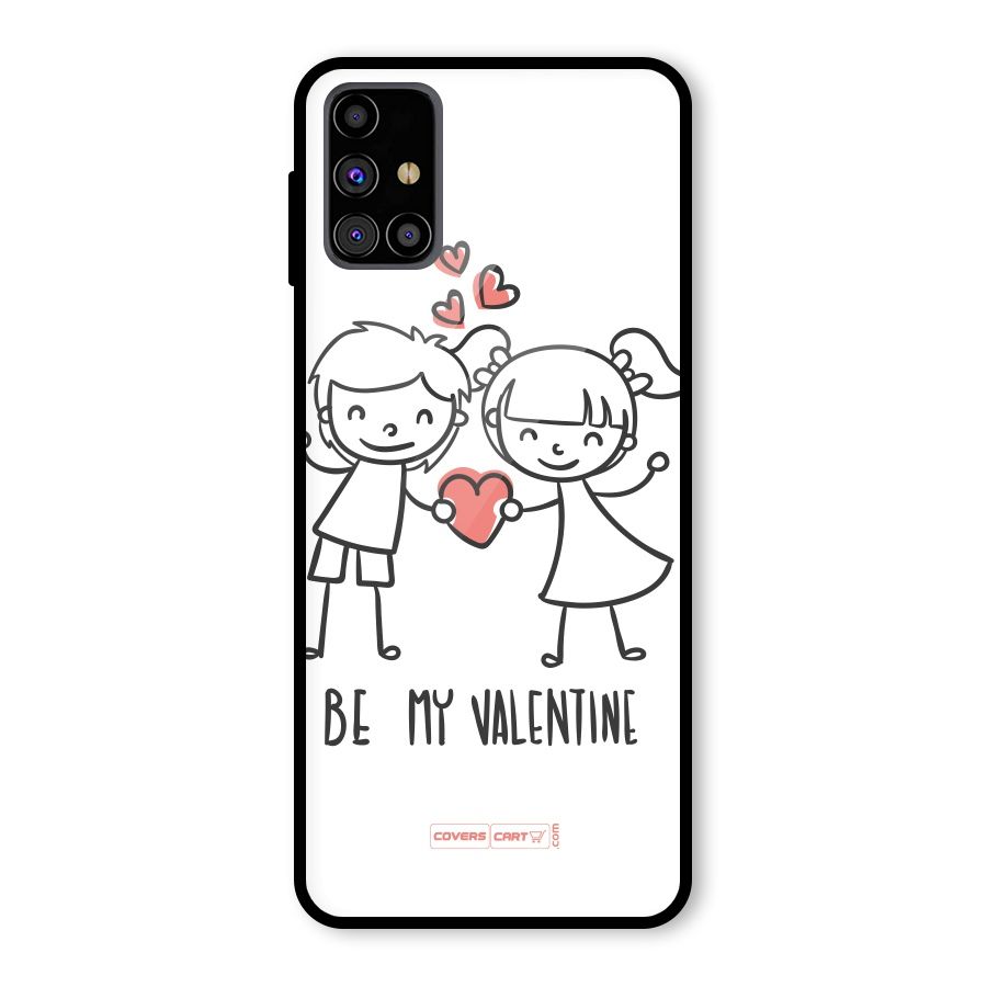 Be My Valentine Glass Back Case for Galaxy M31s