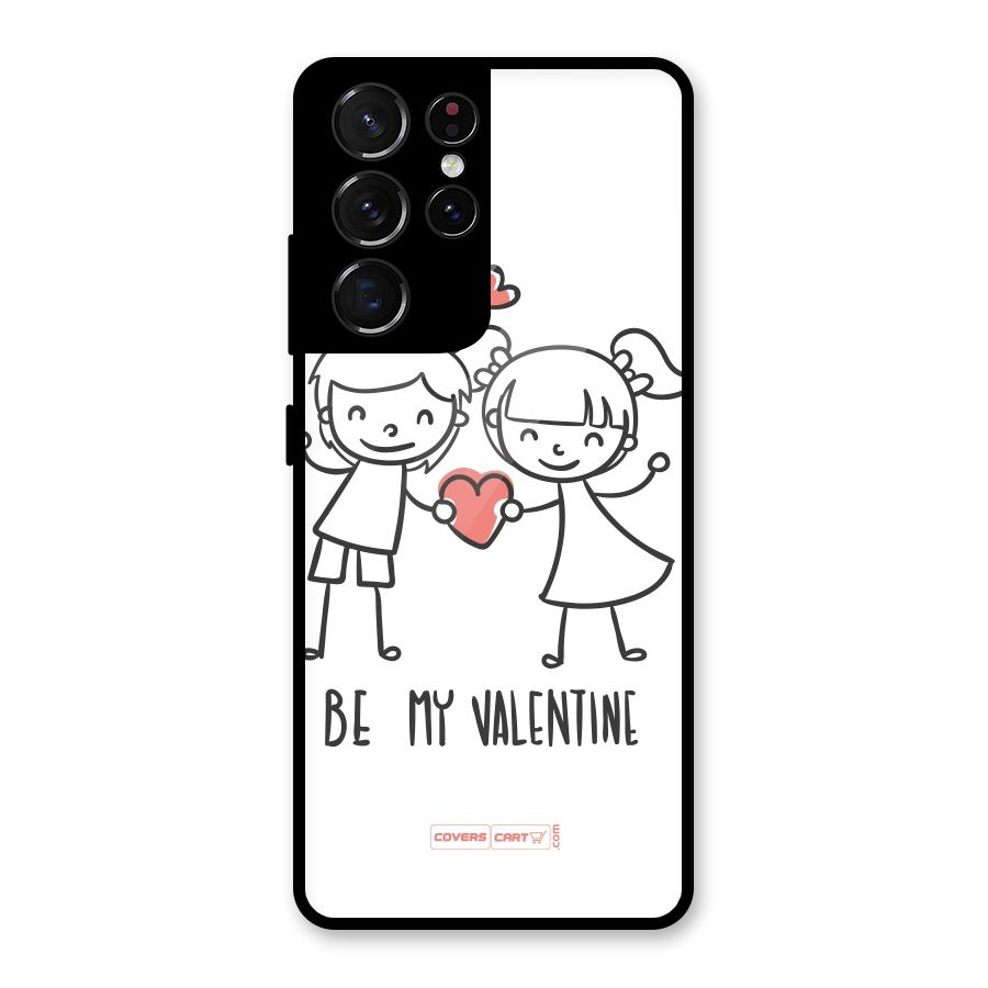 Be My Valentine Glass Back Case for Galaxy S21 Ultra 5G