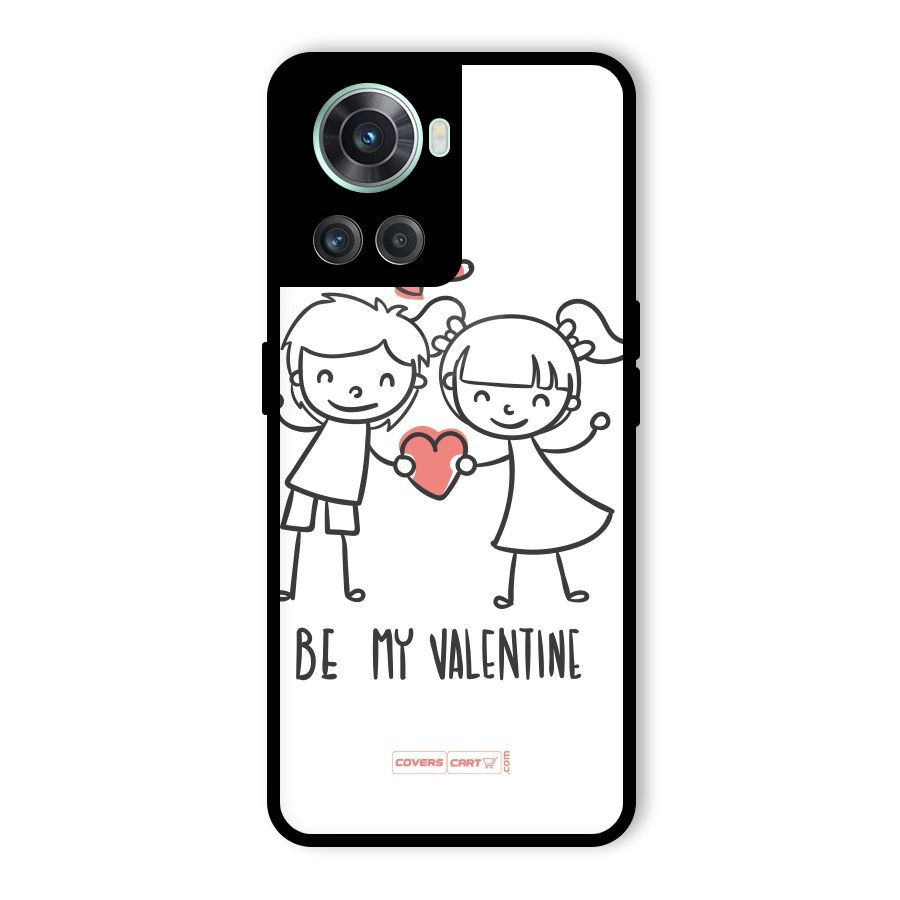 Be My Valentine Glass Back Case for OnePlus 10R