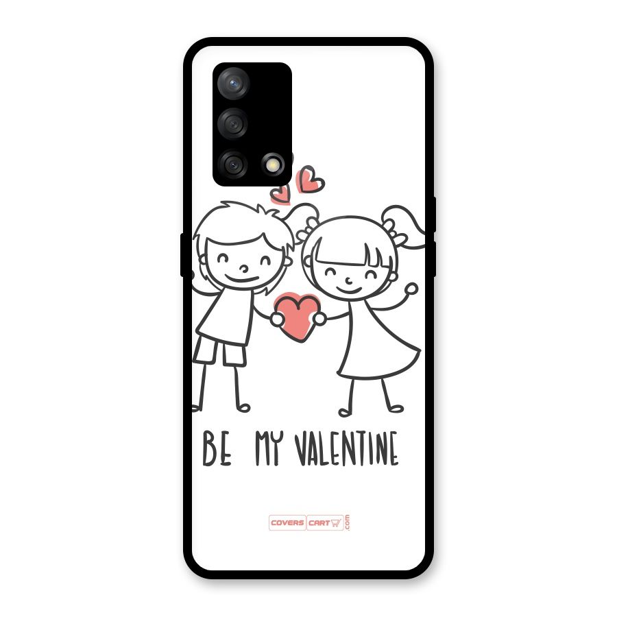 Be My Valentine Glass Back Case for Oppo F19