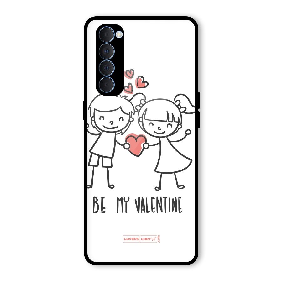 Be My Valentine Glass Back Case for Oppo Reno4 Pro