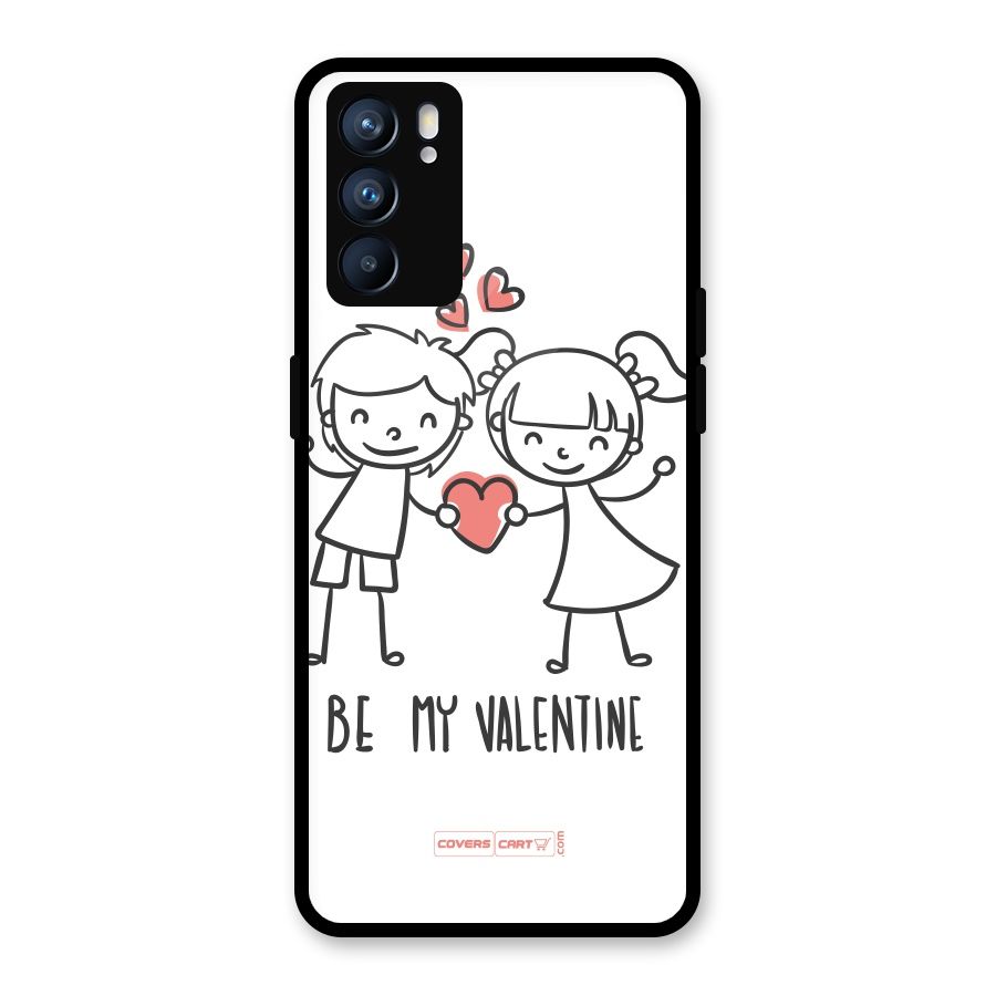 Be My Valentine Glass Back Case for Oppo Reno6 5G