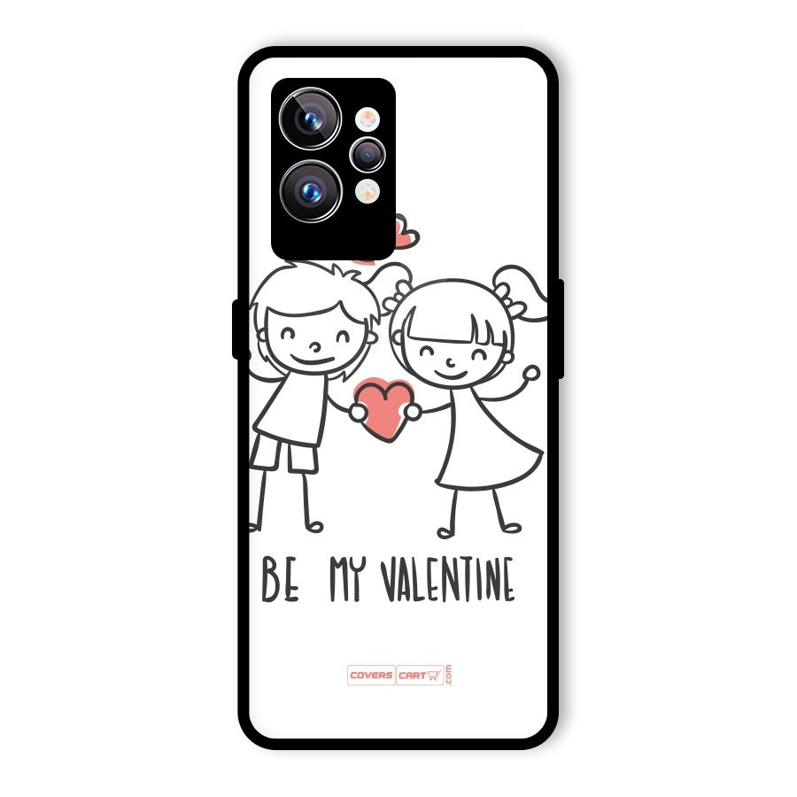 Be My Valentine Glass Back Case for Realme GT2 Pro