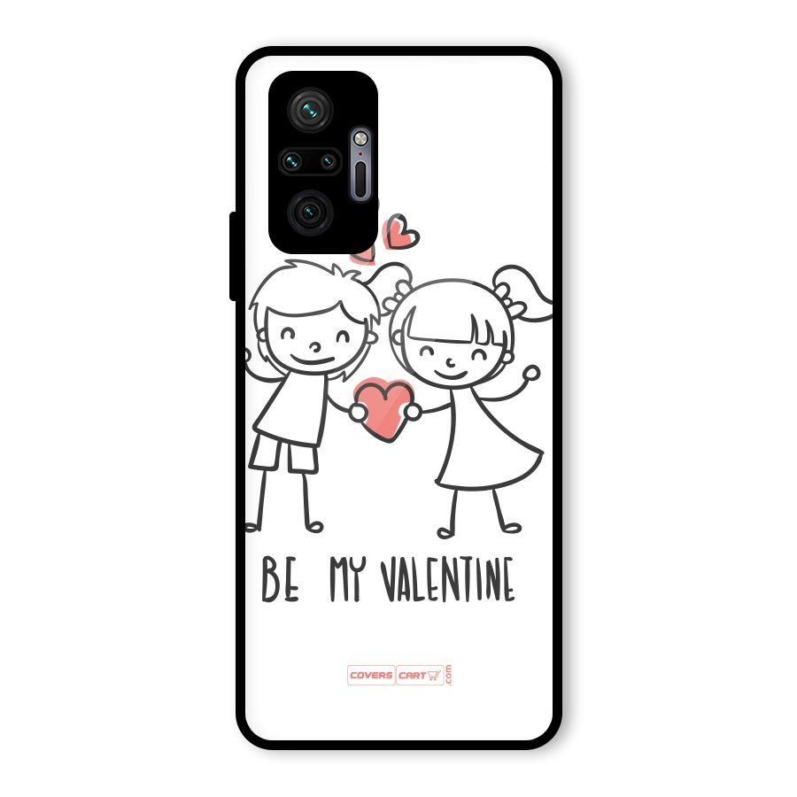 Be My Valentine Glass Back Case for Redmi Note 10 Pro