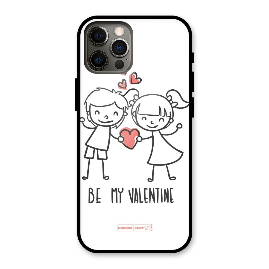 Be My Valentine Glass Back Case for iPhone 12 Pro