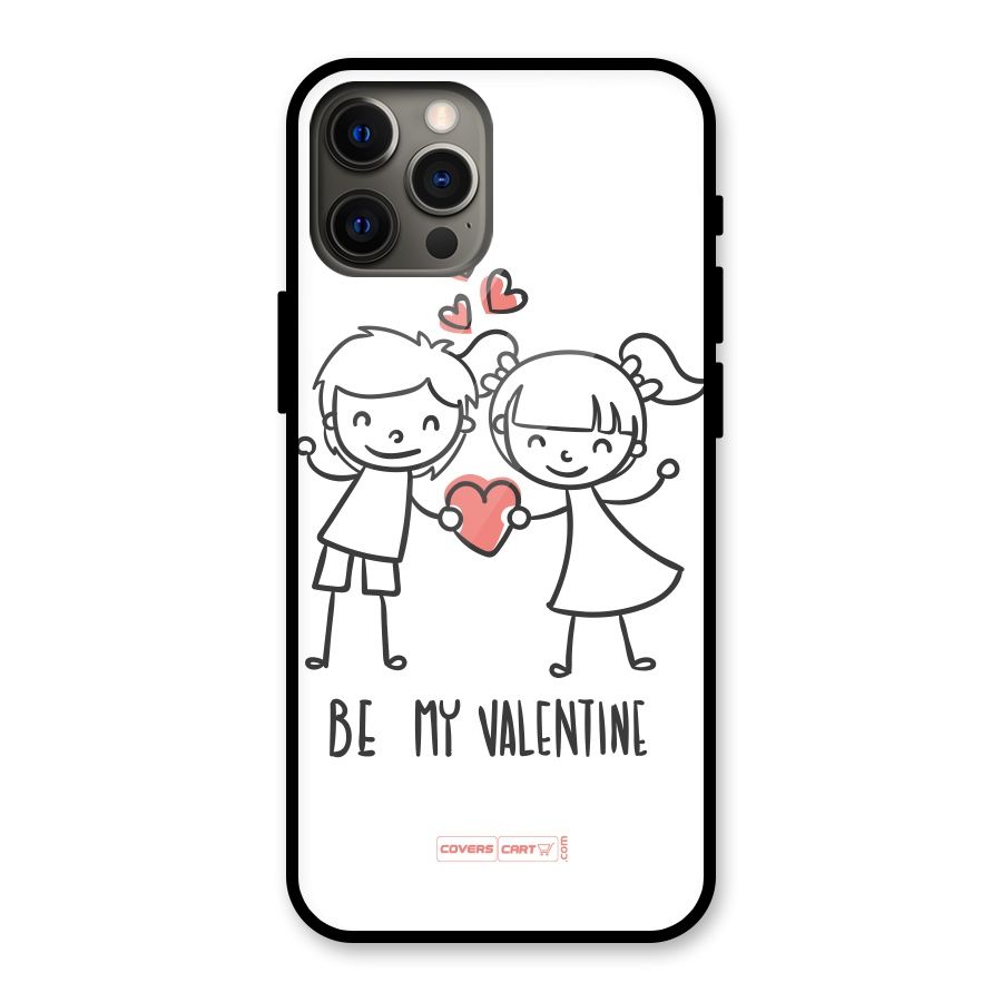 Be My Valentine Glass Back Case for iPhone 12 Pro Max