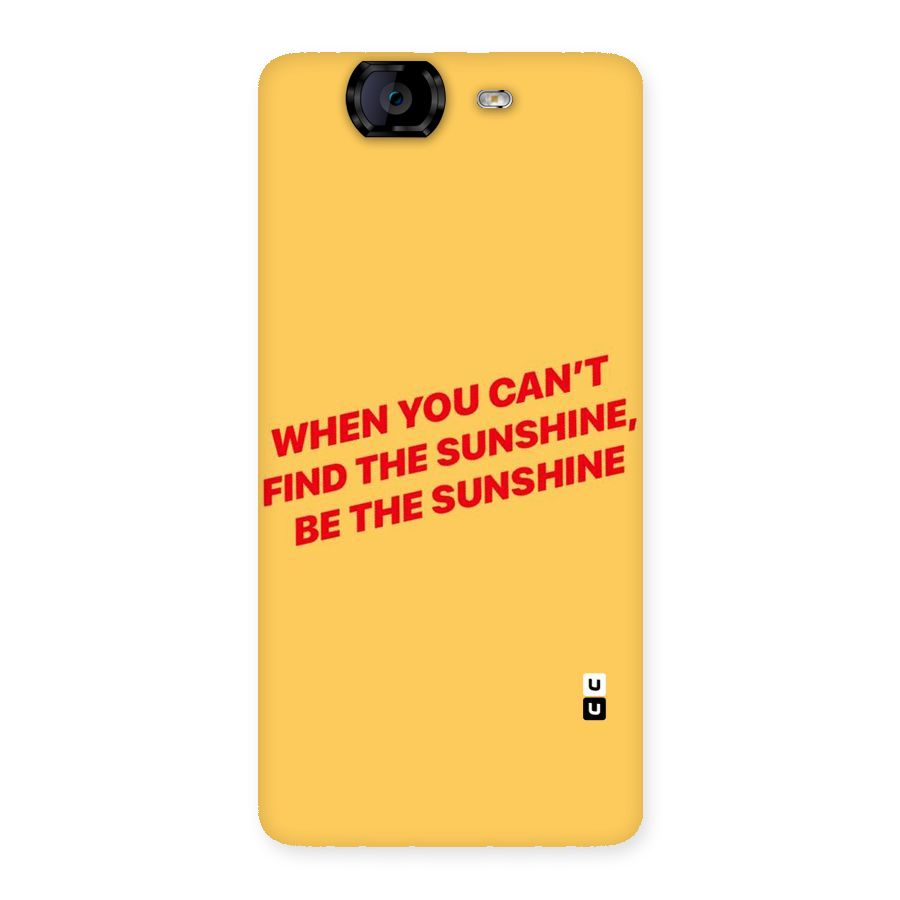Be The Sunshine Back Case for Canvas Knight A350