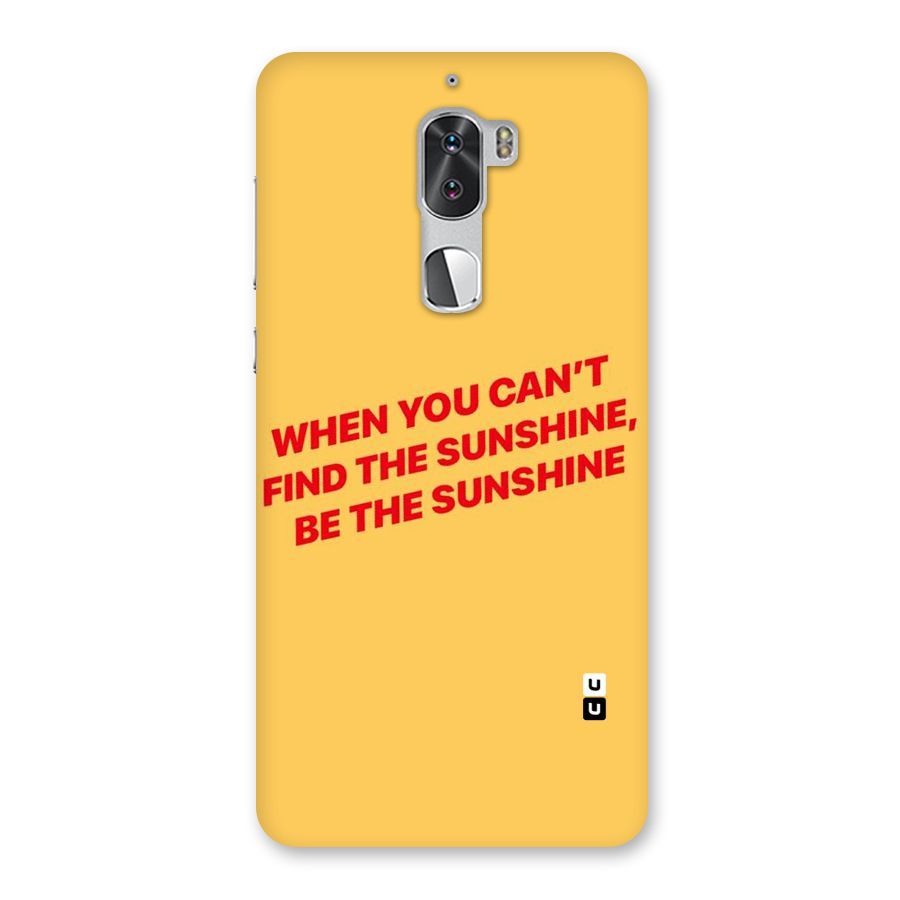 Be The Sunshine Back Case for Coolpad Cool 1
