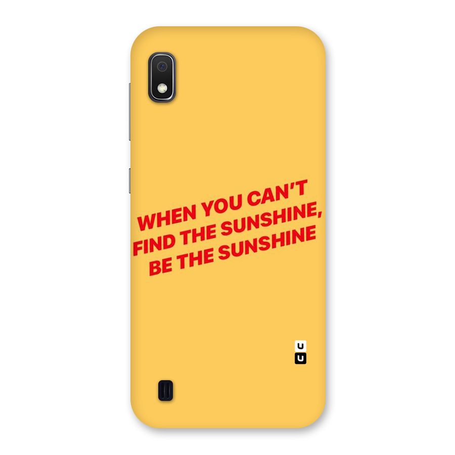 Be The Sunshine Back Case for Galaxy A10