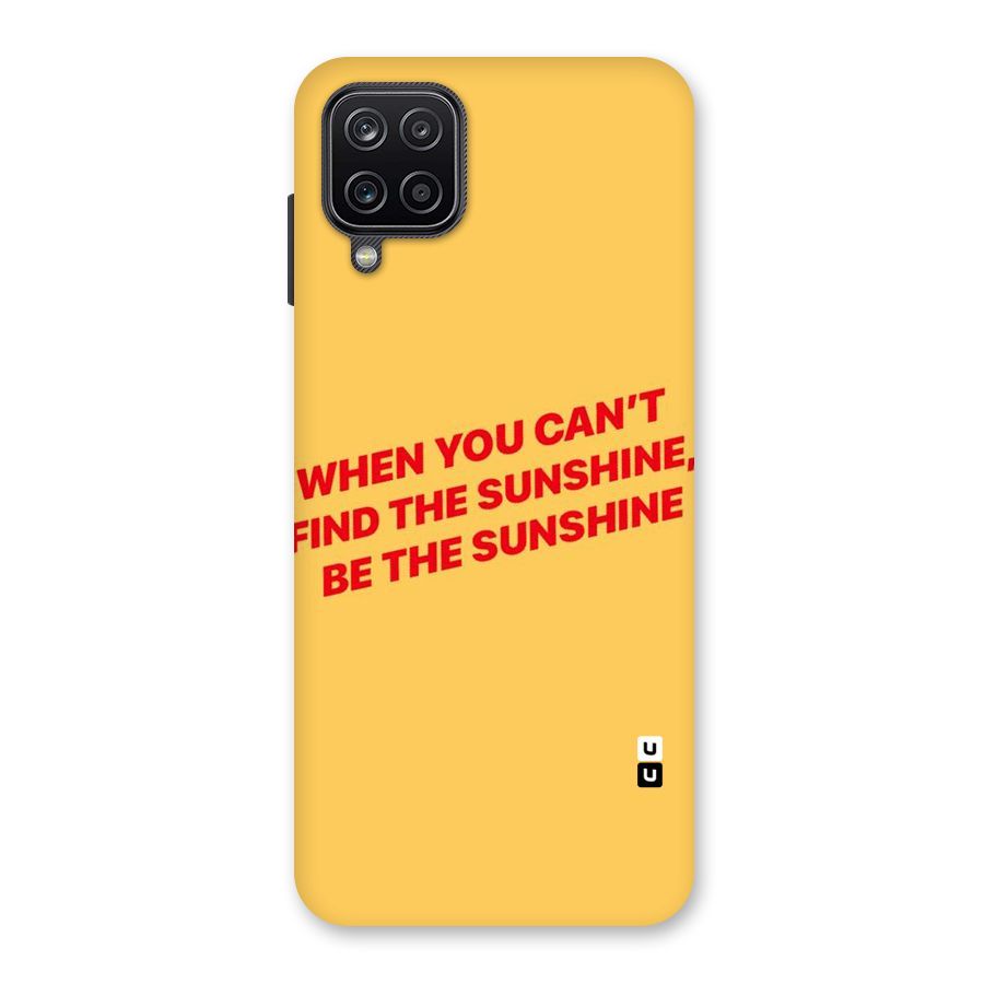 Be The Sunshine Back Case for Galaxy A12