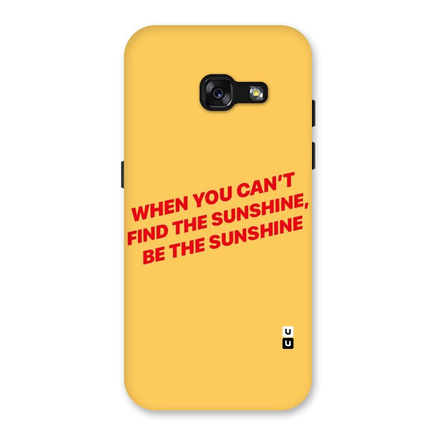 Be The Sunshine Back Case for Galaxy A3 (2017)
