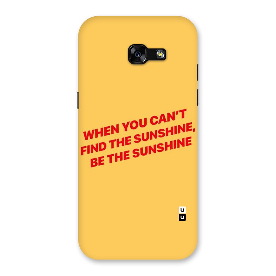 Be The Sunshine Back Case for Galaxy A5 2017