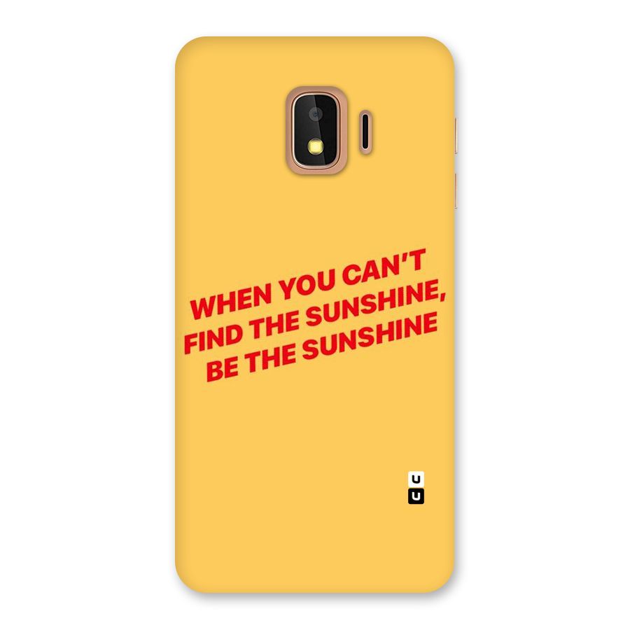 Be The Sunshine Back Case for Galaxy J2 Core