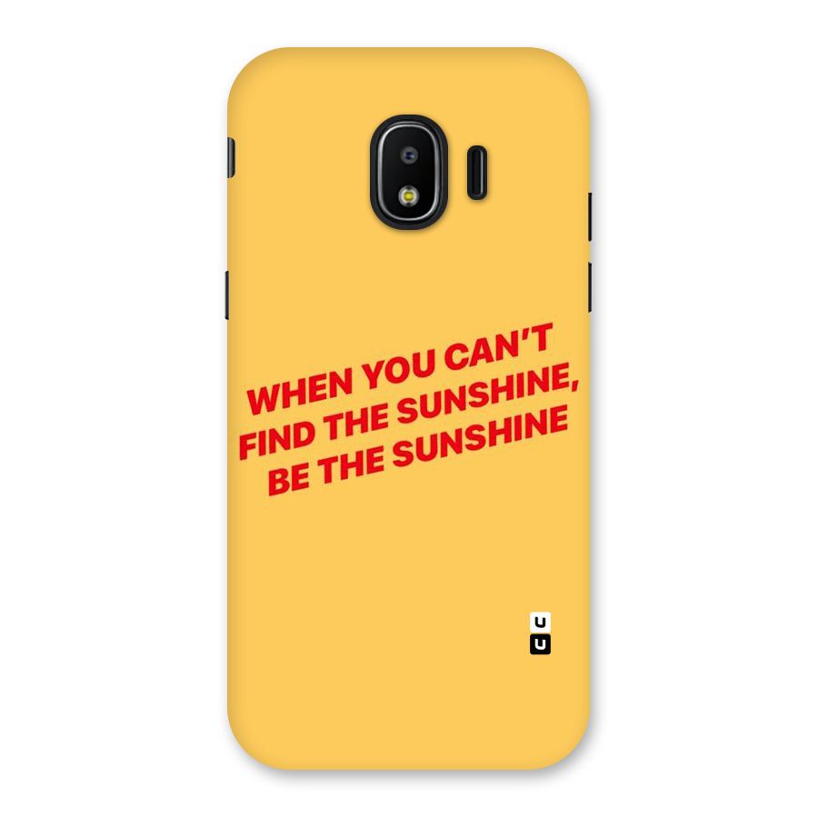 Be The Sunshine Back Case for Galaxy J2 Pro 2018