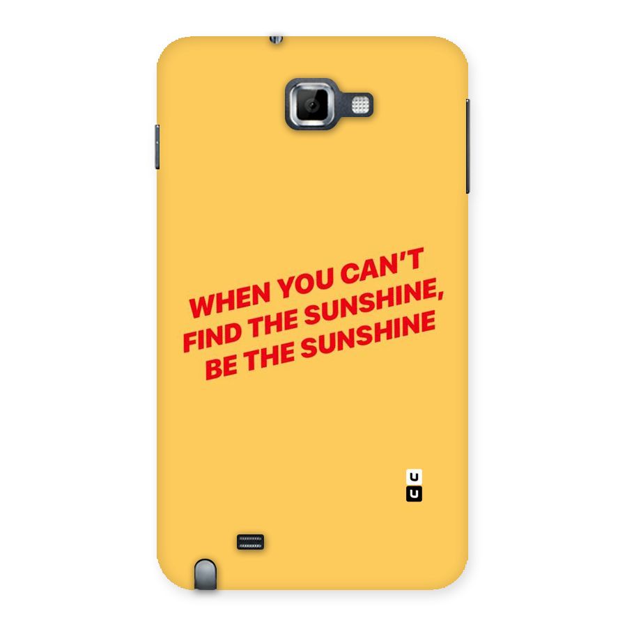 Be The Sunshine Back Case for Galaxy Note