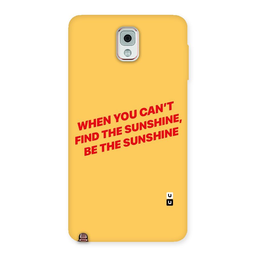Be The Sunshine Back Case for Galaxy Note 3