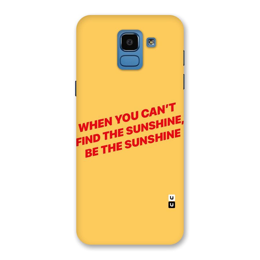 Be The Sunshine Back Case for Galaxy On6