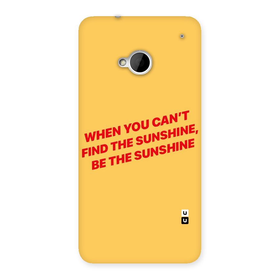 Be The Sunshine Back Case for HTC One M7