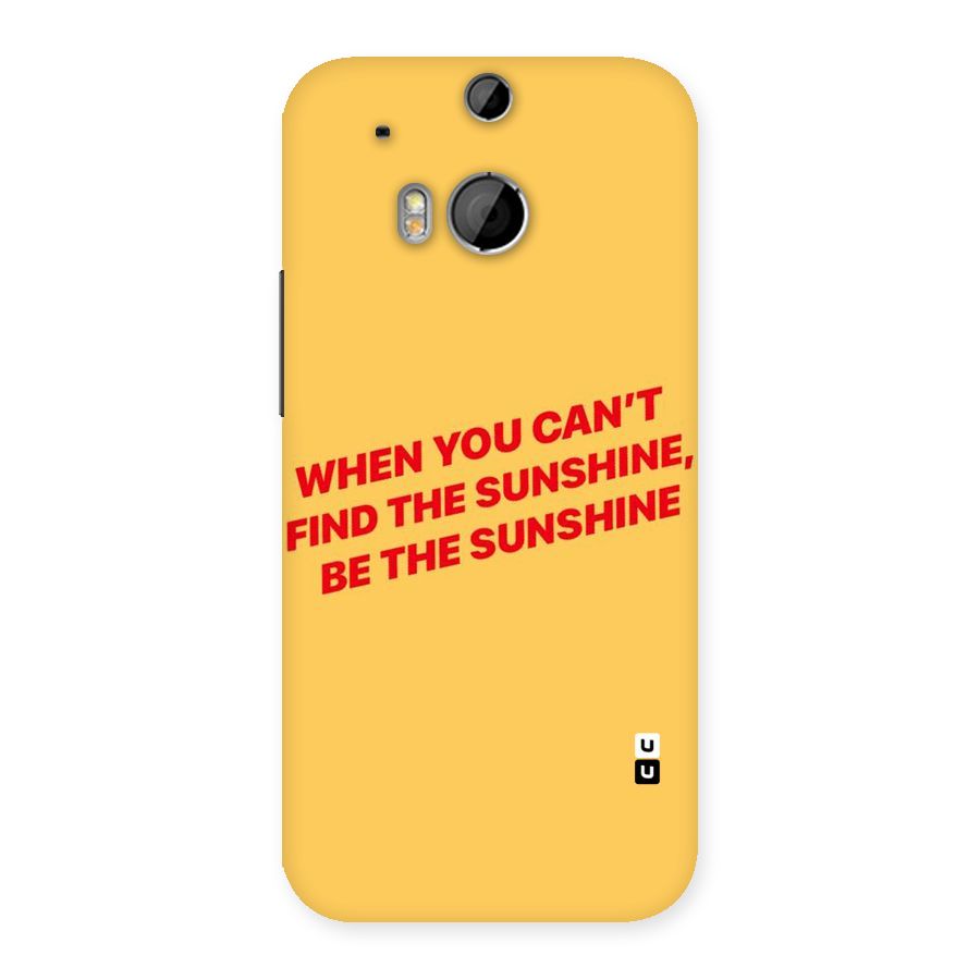 Be The Sunshine Back Case for HTC One M8