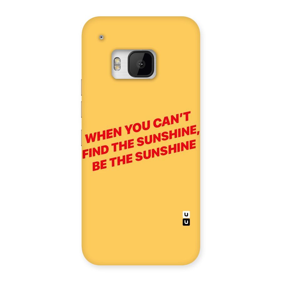 Be The Sunshine Back Case for HTC One M9