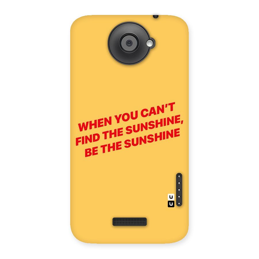 Be The Sunshine Back Case for HTC One X