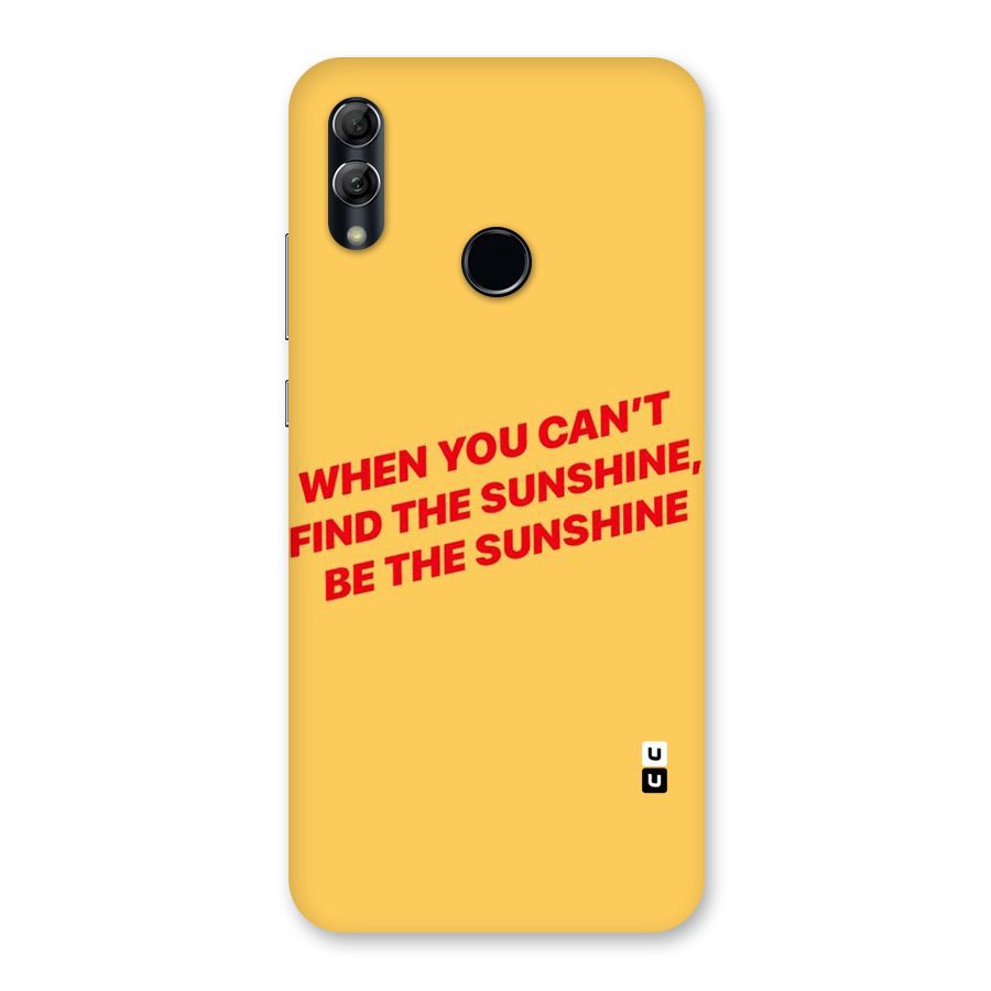 Be The Sunshine Back Case for Honor 10 Lite