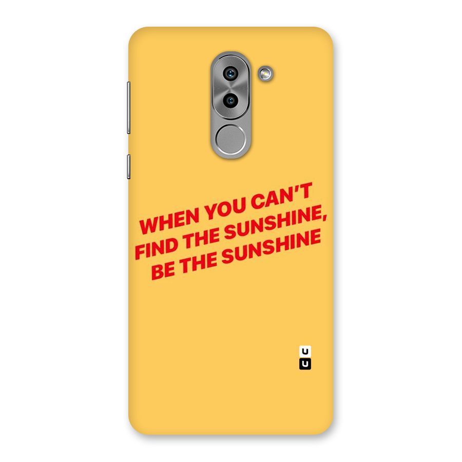 Be The Sunshine Back Case for Honor 6X
