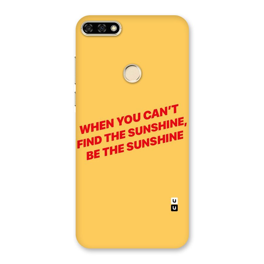 Be The Sunshine Back Case for Honor 7A
