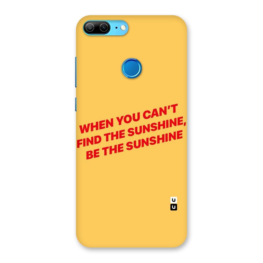 Be The Sunshine Back Case for Honor 9 Lite