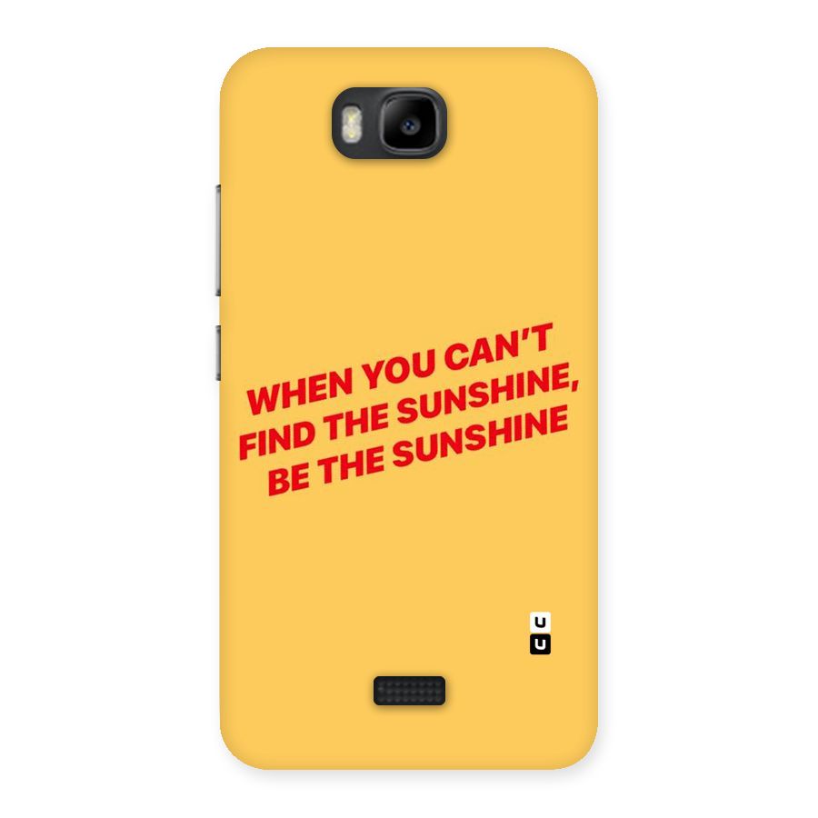 Be The Sunshine Back Case for Honor Bee