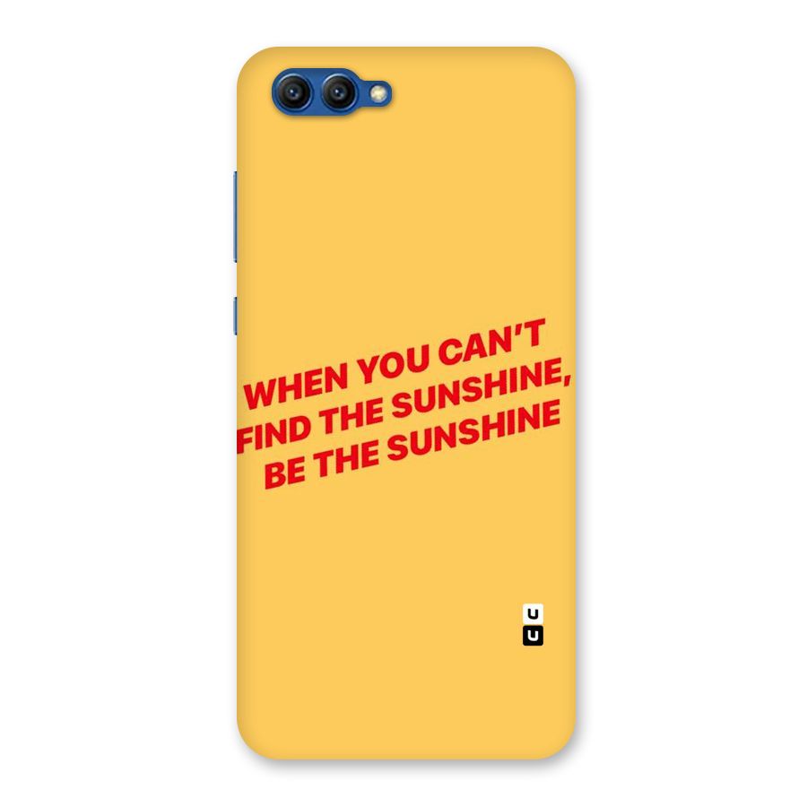 Be The Sunshine Back Case for Honor View 10
