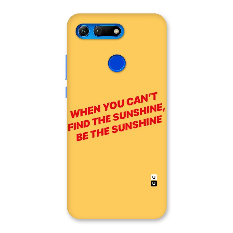 Be The Sunshine Back Case for Honor View 20