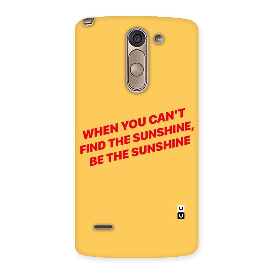 Be The Sunshine Back Case for LG G3 Stylus