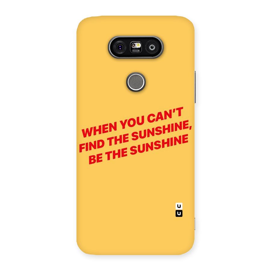 Be The Sunshine Back Case for LG G5