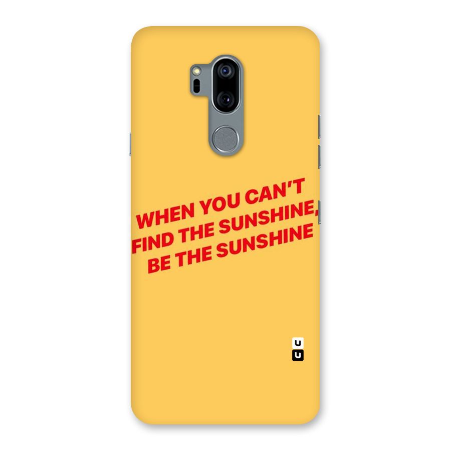 Be The Sunshine Back Case for LG G7