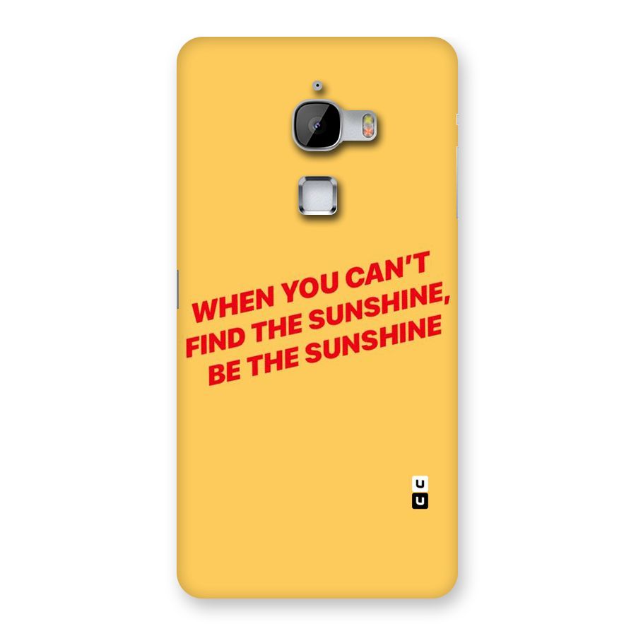 Be The Sunshine Back Case for LeTv Le Max