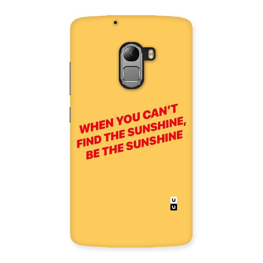 Be The Sunshine Back Case for Lenovo K4 Note
