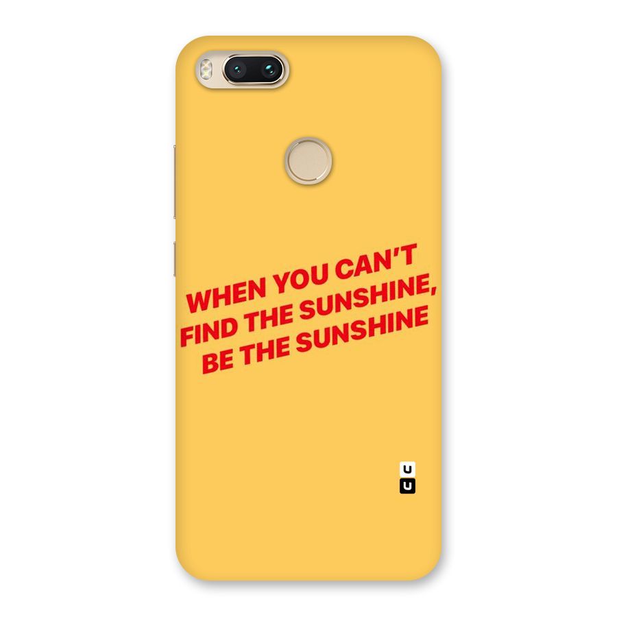 Be The Sunshine Back Case for Mi A1