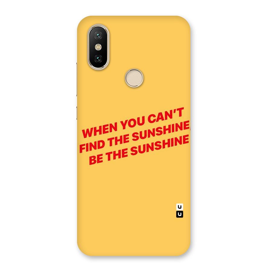 Be The Sunshine Back Case for Mi A2