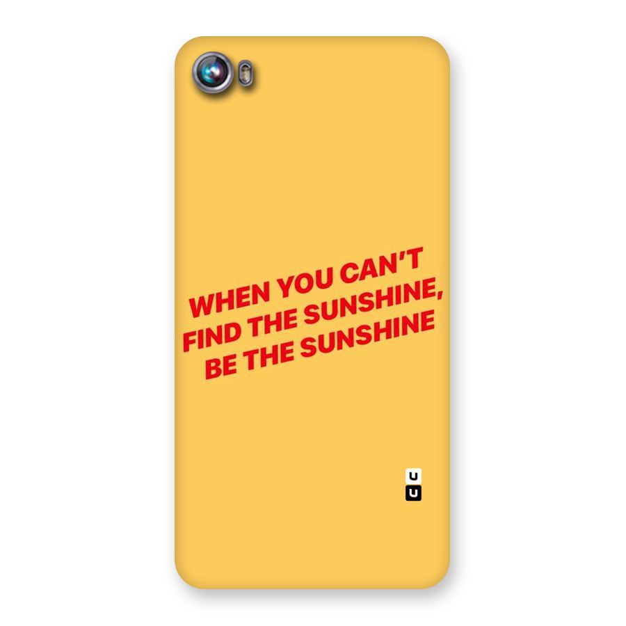 Be The Sunshine Back Case for Micromax Canvas Fire 4 A107