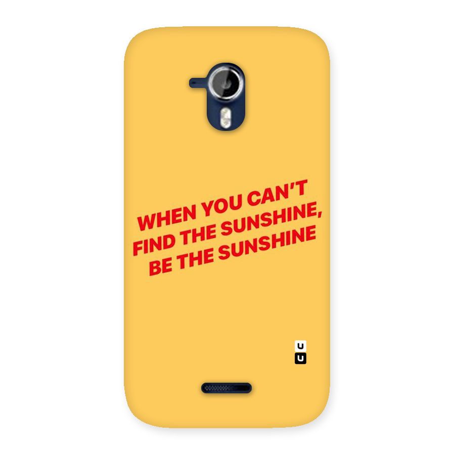 Be The Sunshine Back Case for Micromax Canvas Magnus A117