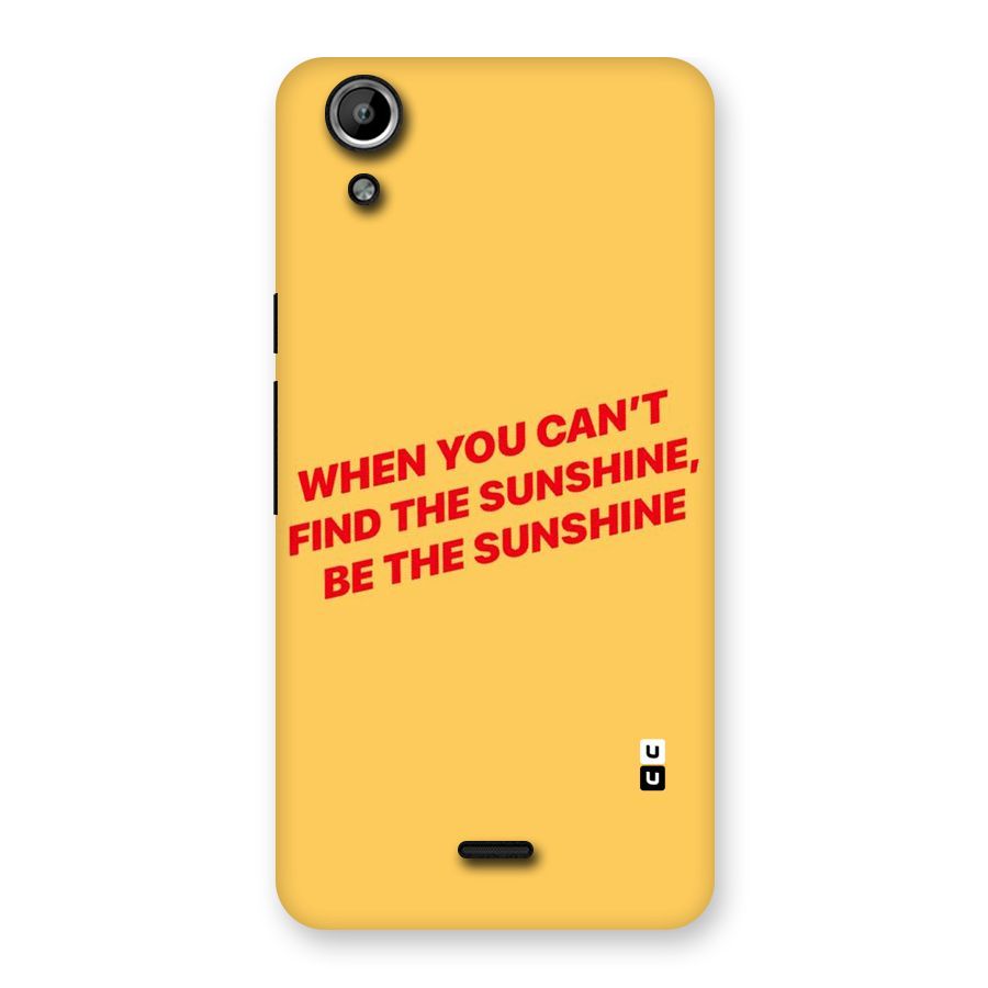 Be The Sunshine Back Case for Micromax Canvas Selfie Lens Q345
